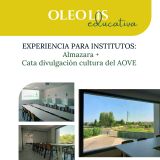 Experiencia educativa de oleoturismo para instituros.